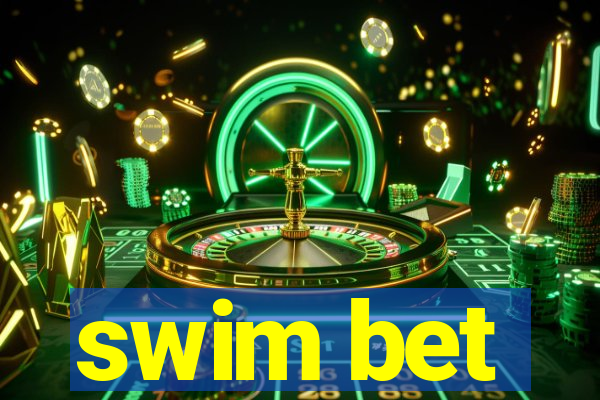 swim bet